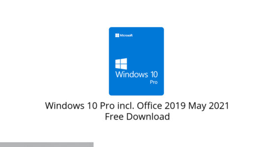 Windows 10 Pro incl. Office 2019 May 2021 Free Download