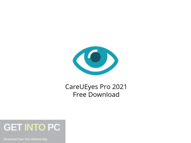 CareUEyes Pro 2021 Free Download CareUEyes Pro 2021 Free Download