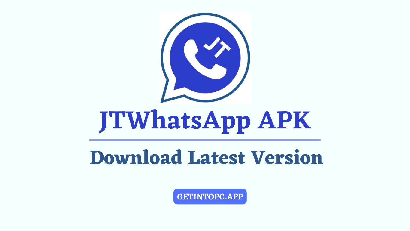 JTWhatsApp – APK Download for Android 2024
