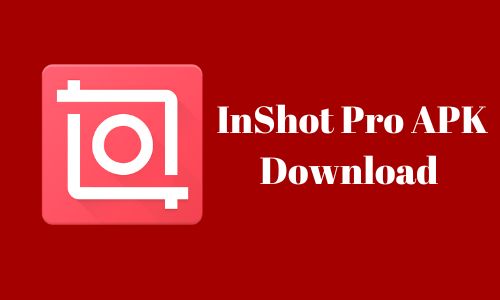 InShot Pro + MOD APK (1.912.1397) Download [Unlocked]